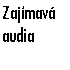 Zajímavá audia